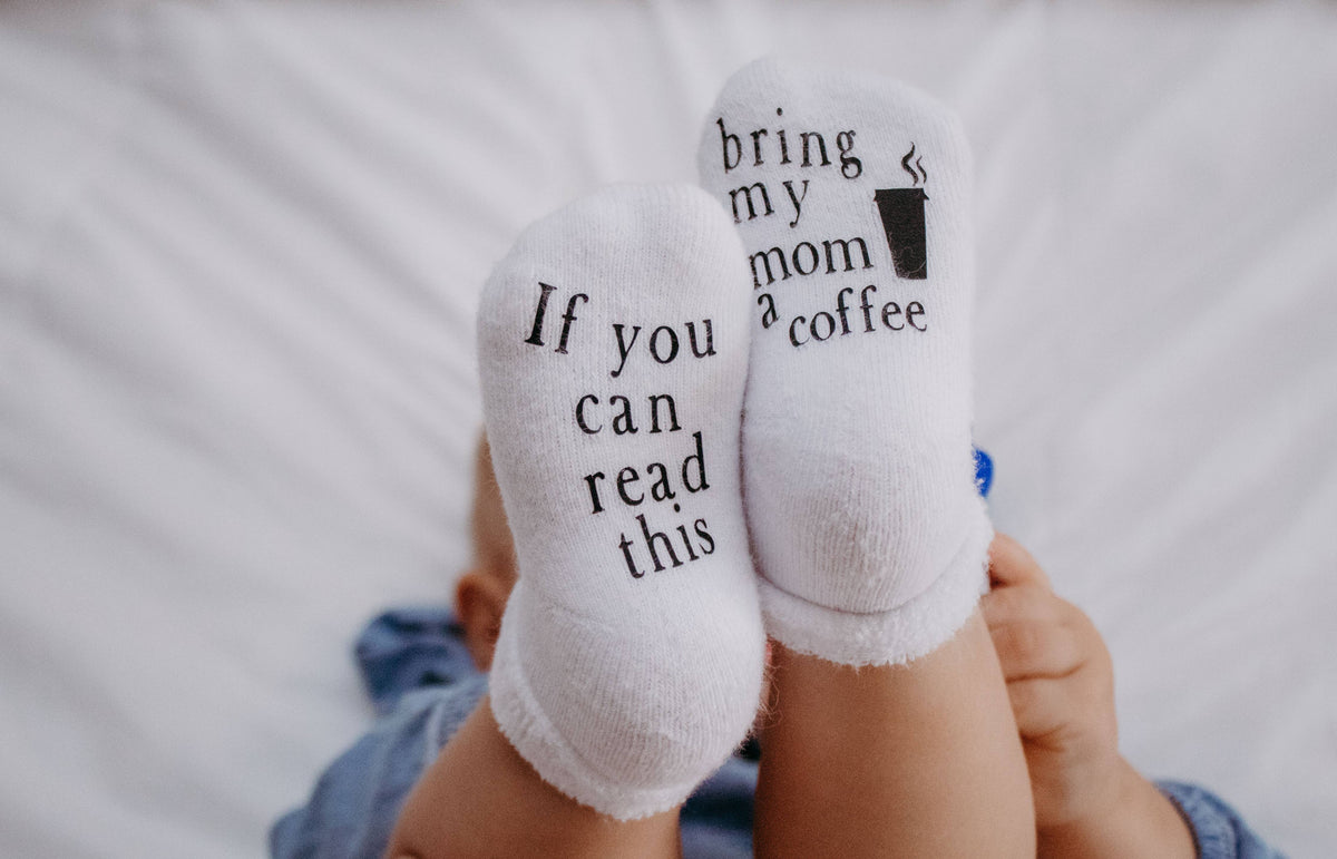If you can read this Bring My Mom a Coffee® Baby Socks Gifts