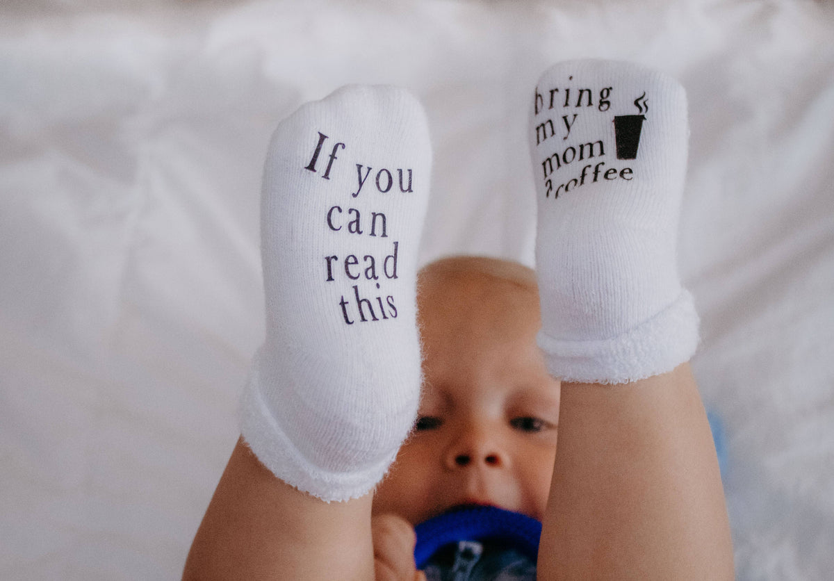 If you can read this Bring My Mom a Coffee® Baby Socks Gifts